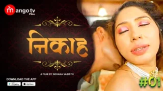 Nikah – S01E01 – 2023 – Hindi Sex Web Series – MangoTV